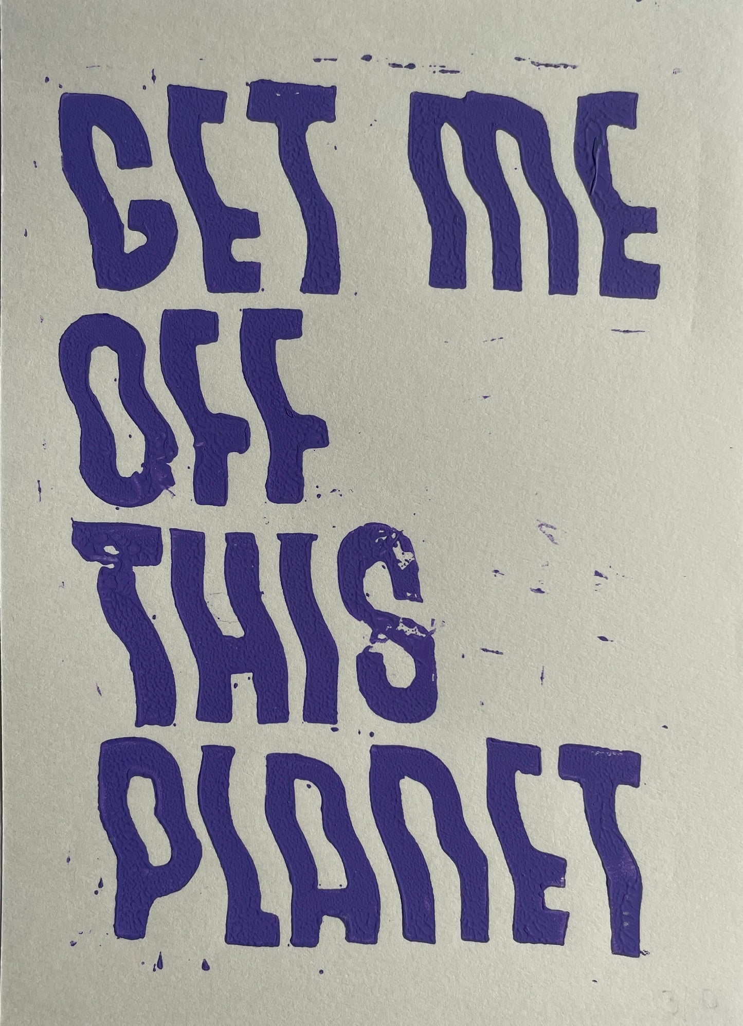 Get Me Off This Planet